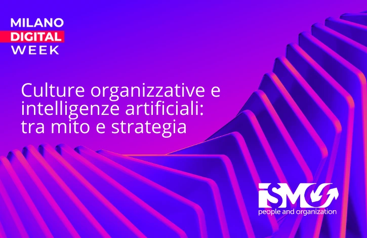 Culture organizzative e intelligenze artificiali: tra mito e strategia