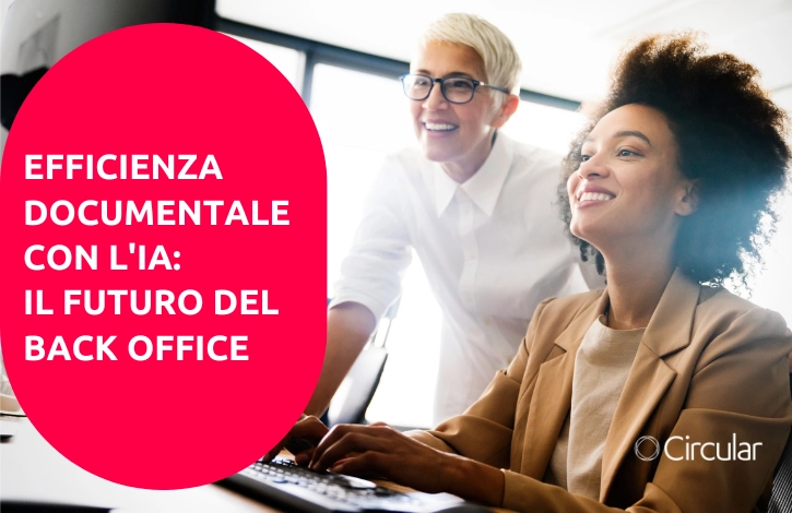 Efficienza documentale con l'Intelligenza Artificiale: il futuro del back office